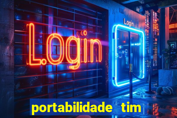 portabilidade tim para tim